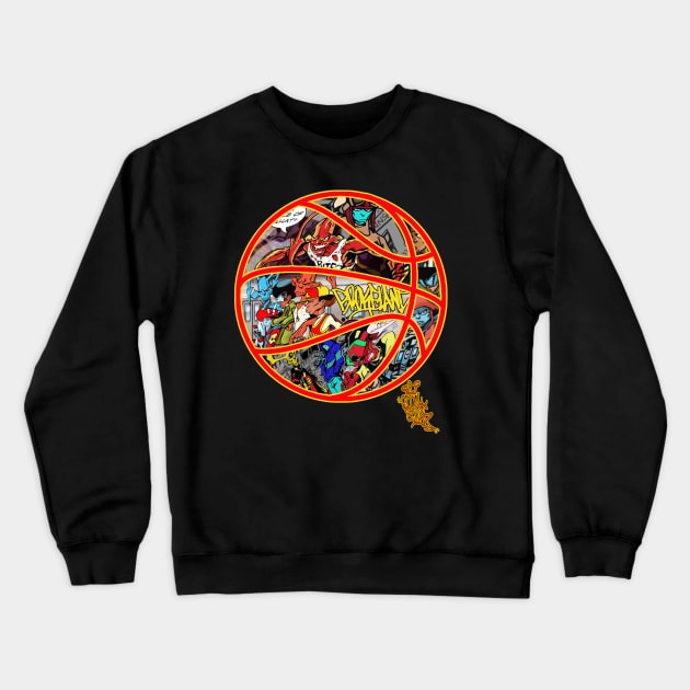 DA'GOON SQUAD COMIC BOOK SERIES "BROKELAND B-BALL" Created and Art by Rolo Ledesma Crewneck Sweatshirt by Roloworld nyc